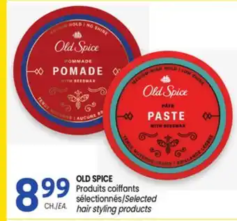 Uniprix OLD SPICE Produits coiffants sélectionnés/Selected hair styling products offer