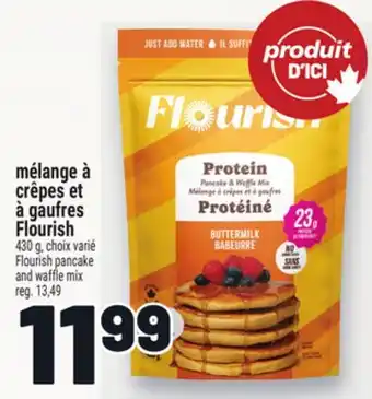 Metro MÉLANGE À CRÊPES ET À GAUFRES FLOURISH | FLOURISH PANCAKE AND WAFFLE MIX offer