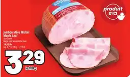 Metro JAMBON MÈRE MICHEL MAPLE LEAF | MAPLE LEAF MÈRE MICHEL HAM offer