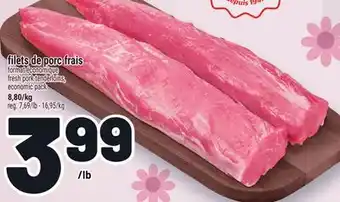 Metro FILETS DE PORC FRAIS | FRESH PORK TENDERLOINS offer