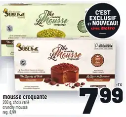 Metro MOUSSE CROQUANTE | CRUNCHY MOUSSE offer