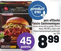 Metro PORC EFFILOCHÉ PLAISIRS GASTRONOMIQUES | PLAISIRS GASTRONOMIQUES PULLED PORK offer