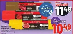 Metro SAUCISSON SEC IRRÉSISTIBLE ARTISAN | IRRÉSISTIBLE ARTISAN DRY SAUSAGE offer