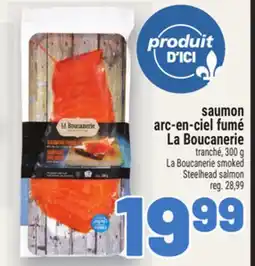 Metro SAUMON ARC-EN-CIEL FUMÉ LA BOUCANERIE | LA BOUCANERIE SMOKED STEELHEAD SALMON offer