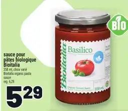 Metro SAUCE POUR PÂTES BIOLOGIQUE BIOITALIA | BIOITALIA ORGANIC PASTA SAUCE offer