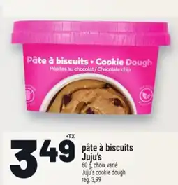 Metro PÂTE À BISCUITS JUJU'S | JUJU'S COOKIE DOUGH offer