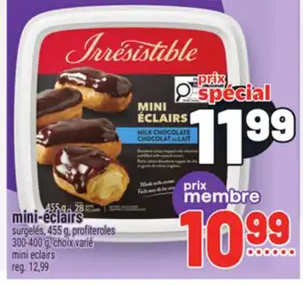 Metro MINI-ÉCLAIRS IRRÉSISTIBLE | IRRÉSISTIBLE MINI ECLAIRS offer
