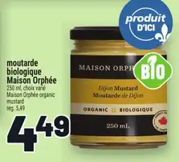 Metro MOUTARDE BIOLOGIQUE MAISON ORPHÉE | MAISON ORPHÉE ORGANIC MUSTARD offer
