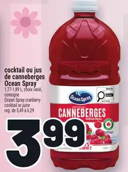 Metro COCKTAIL OU JUS DE CANNEBERGES OCEAN SPRAY | OCEAN SPRAY CRANBERRY COCKTAIL OR JUICE offer