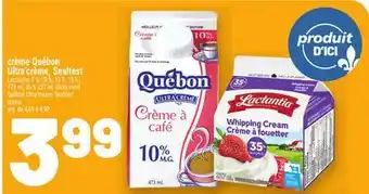 Metro CRÈME QUÉBON ULTRA'CRÈME, SEALTEST | QUÉBON ULTRA'CREAM, SEALTEST CREAM offer