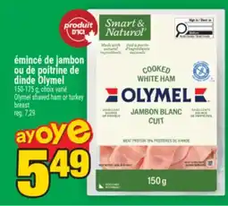 Super C émincé de jambon ou de poitrine de dinde Olymel | Olymel shaved ham or turkey breast offer