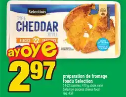 Super C préparation de fromage fondu Selection | Selection process cheese food offer
