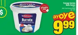 Super C fromage burrata BellaCasara | BellaCasara burrata cheese offer