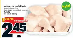 Super C cuisses de poulet frais | fresh chicken legs with back, econo pack offer