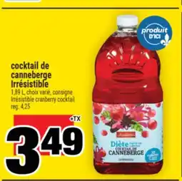 Super C cocktail de canneberge Irrésistible | Irrésistible cranberry cocktail offer