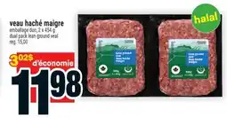 Super C veau haché maigre | dual pack lean ground veal offer