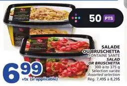 Marches Tradition FONTAINE SANTÉ SALAD OR BRUSCHETTA offer