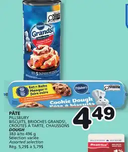 Marches Tradition PILLSBURY BISCUITS, BRIOCHES GRANDS!, CROÛTES À TARTE, CHAUSSONS DOUGH offer