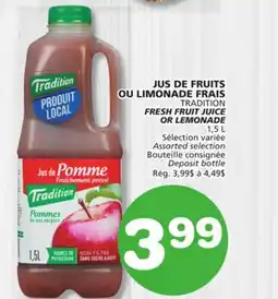 Marches Tradition TRADITION FRESH FRUIT JUICE OR LEMONADE offer
