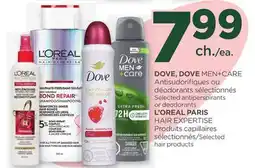 Proxim DOVE, DOVE MEN+CARE, L'OREAL PARIS m Selected antiperspirants or deodorants offer