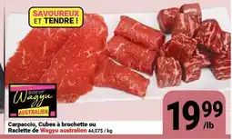 Pasquier Carpaccio, Cubes à brochette ou Raclette de Wagyu australien offer