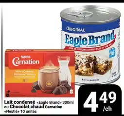 Pasquier Lait condensé Eagle Brand 300ml ou Chocolat chaud Carnation Nestlé 10 unités offer