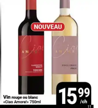 Pasquier Vin rouge ou blanc Ciao Amore! offer