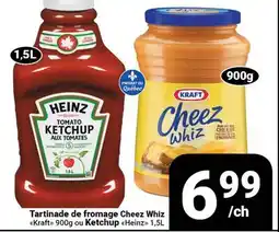 Pasquier Tartinade de fromage Cheez Whiz Kraft 900g ou Ketchup Heinz 1,5L offer