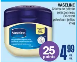 Jean Coutu VASELINE Selected petroleum jellies offer