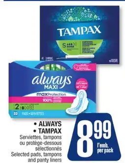 Jean Coutu • ALWAYS • TAMPAX Selected pads, tampons and panty liners offer