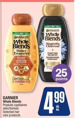 Jean Coutu GARNIER Whole Blends Selected hair care products offer