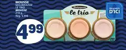 Marché Bonichoix MALIMOUSSE LE TRIO MOUSSE offer
