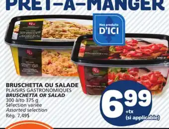 Marché Bonichoix PLAISIRS GASTRONOMIQUES BRUSCHETTA OR SALAD offer