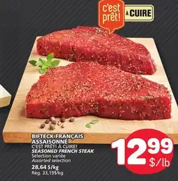 Marché Bonichoix C'EST PRÊT! À CUIRE! SEASONED FRENCH STEAK offer