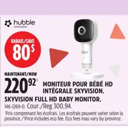 Canadian Tire MONITEUR POUR BÉBÉ HD INTÉGRALE SKYVISION HUBBLE offer
