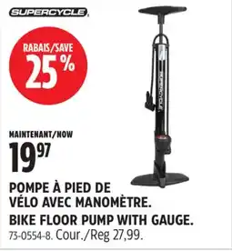 Canadian Tire POMPE À PIED DE VÉLO AVEC MANOMÈTRE SUPERCYCLE offer