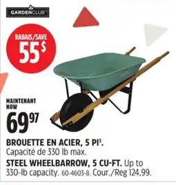Canadian Tire BROUETTE EN ACIER, 5 PI³ Garden Club offer