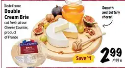 Farm Boy Île de France Double Cream Brie offer