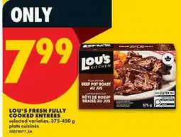 No Frills LOU'S FRESH FULLY COOKED ENTRÉES offer