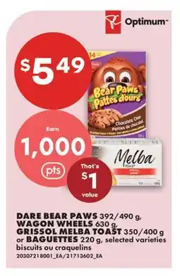No Frills DARE BEAR PAWS, 392/490 G, WAGON WHEELS 630 G, GRISSOL MELBA TOAST 350/400 G or BAGUETTES 220 G offer