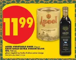 No Frills ASEEL VEGETABLE GHEE 2 KG OR KRITI GOLD EXTRA VIRGIN OLIVE OIL 750 ML offer