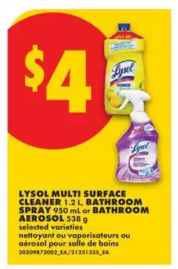 No Frills LYSOL MULTI SURFACE CLEANER 1.2 L, BATHROOM SPRAY 950 ML OR BATHROOM AEROSOL 538 G offer