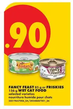 No Frills FANCY FEAST 85 g or FRISKIES 156 g WET CAT FOOD offer
