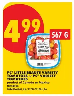 No Frills PC LITTLE BEAUTS VARIETY TOMATOES or PC VARIETY TOMATOES offer