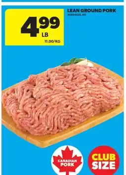 Real Canadian Superstore LEAN GROUND PORK offer