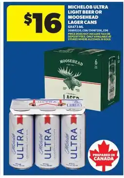 Real Canadian Superstore MICHELOB ULTRA LIGHT BEER OR MOOSEHEAD LAGER CANS offer