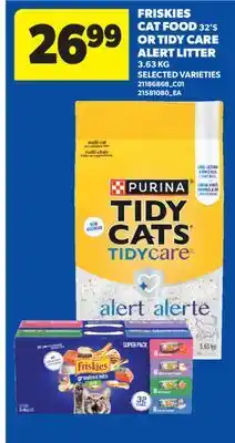 Real Canadian Superstore FRISKIES CAT FOOD, 32'S OR TIDY CARE ALERT LITTER offer
