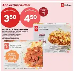 Real Canadian Superstore PC OR BLUE MENU ENTRÉES offer