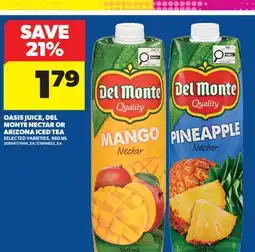 Real Canadian Superstore OASIS JUICE, DEL MONTE NECTAR OR ARIZONA ICED TEA offer