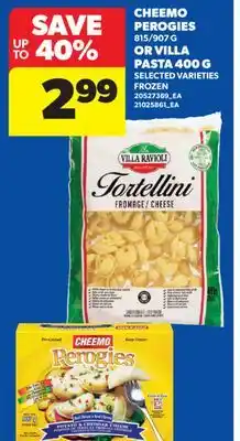 Real Canadian Superstore CHEEMO PEROGIES 815/907 G OR VILLA PASTA offer